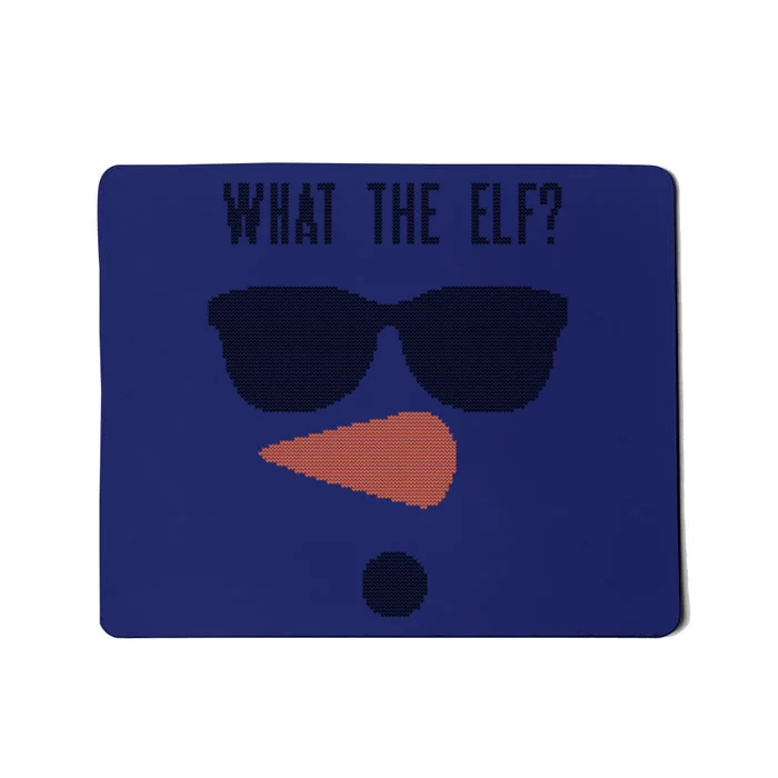 What The Elf? Funny Ugly Christmas Sweater Gift Mousepad