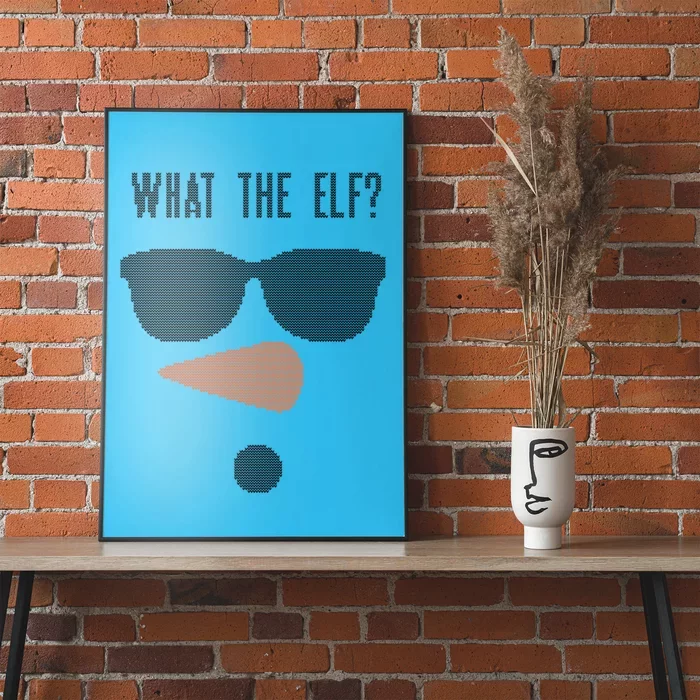 What The Elf? Funny Ugly Christmas Sweater Gift Poster