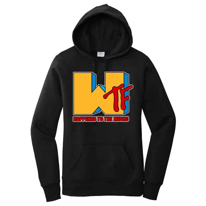 WTF Happened To The Music Funny Women's Pullover Hoodie