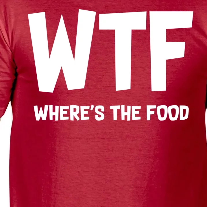 WTF Where's The Food Comfort Colors T-Shirt