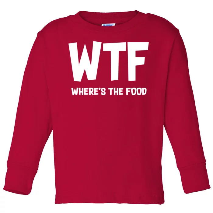 WTF Where's The Food Toddler Long Sleeve Shirt