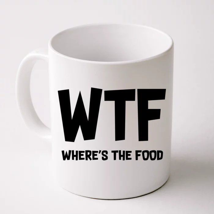 WTF Where's The Food Front & Back Coffee Mug