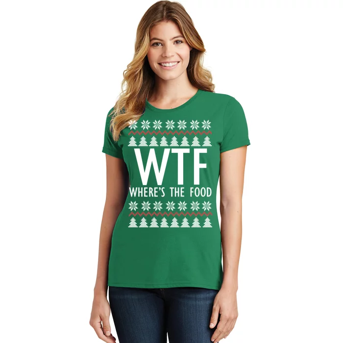 WTF Where's The Food Ugly Women's T-Shirt