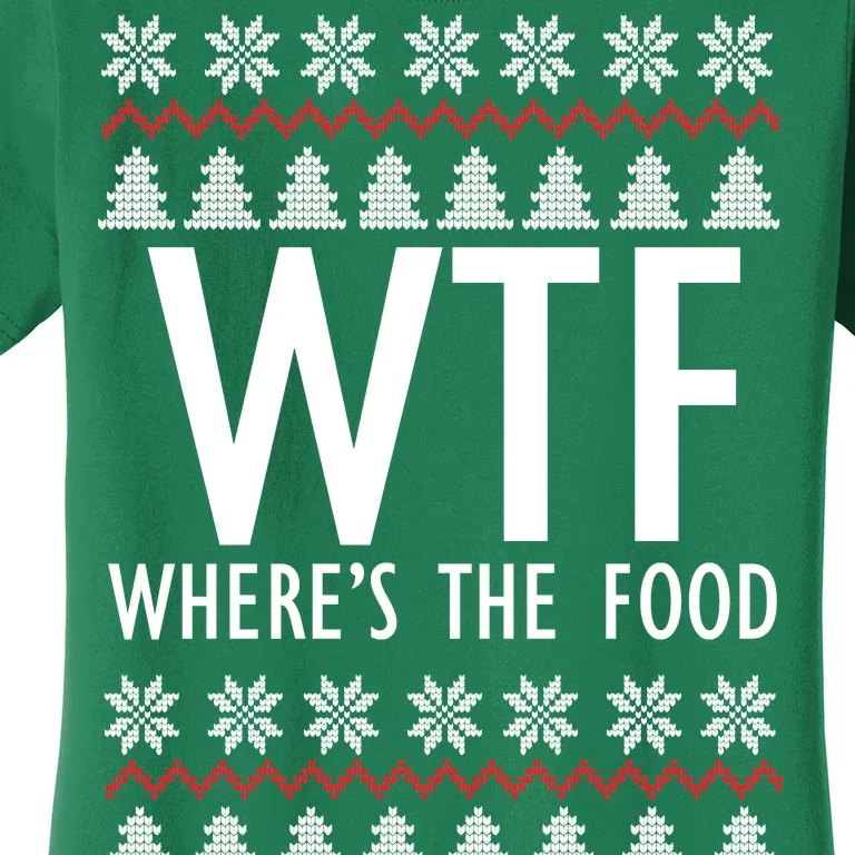 WTF Where's The Food Ugly Women's T-Shirt