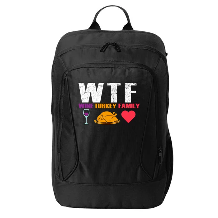 WTF Wine Turkey Family Thanksgiving City Backpack