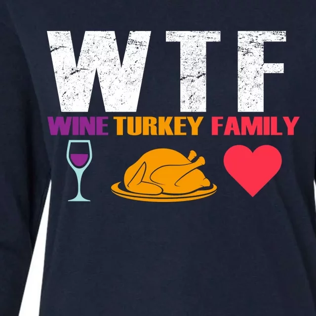 WTF Wine Turkey Family Thanksgiving Womens Cotton Relaxed Long Sleeve T-Shirt