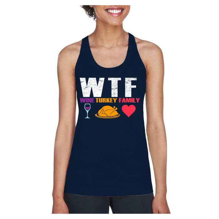 WTF Wine Turkey Family Thanksgiving Women's Racerback Tank