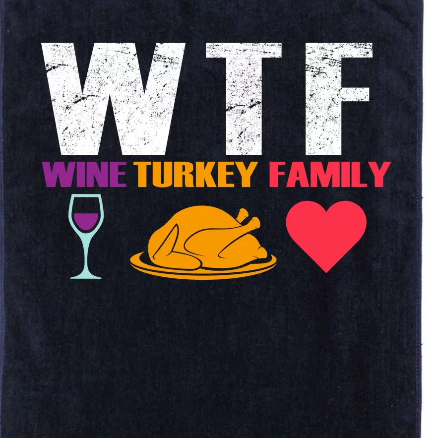 WTF Wine Turkey Family Thanksgiving Platinum Collection Golf Towel