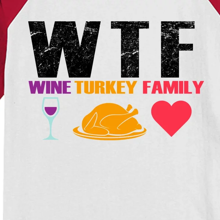 WTF Wine Turkey Family Thanksgiving Kids Colorblock Raglan Jersey