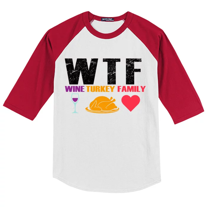 WTF Wine Turkey Family Thanksgiving Kids Colorblock Raglan Jersey