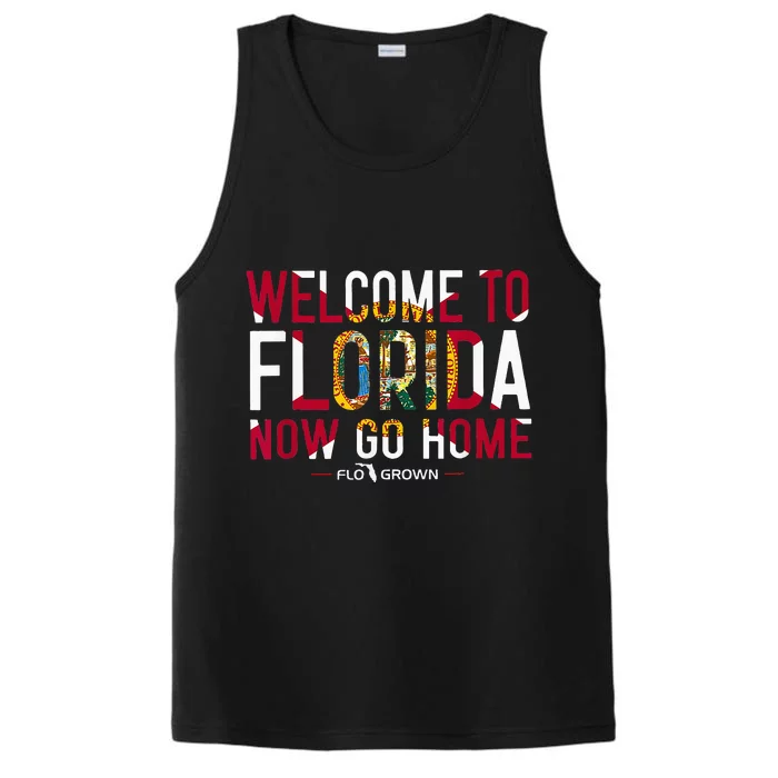 Welcome To Florida Now Go Home Performance Tank