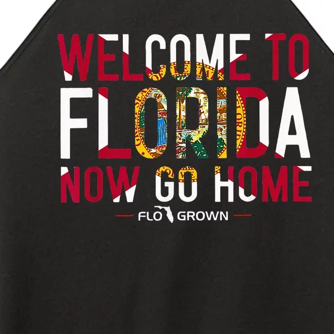 Welcome To Florida Now Go Home Women’s Perfect Tri Rocker Tank