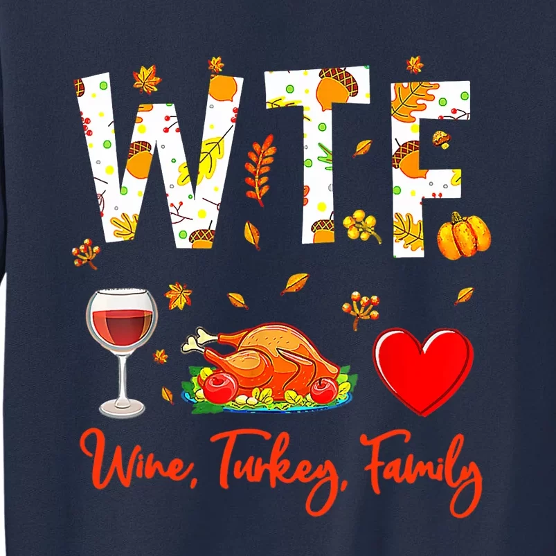 Wine Turkey Family Shirt WTF Funny Thanksgiving Gift Shirt Sweatshirt