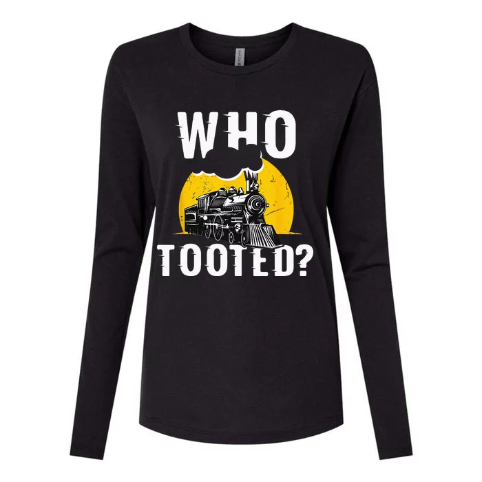 Who Tooted Funny Train Lover Cute Model Railroad Conductor Womens Cotton Relaxed Long Sleeve T-Shirt