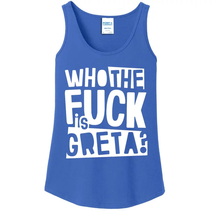 Who The Fuck Is Greta Ladies Essential Tank