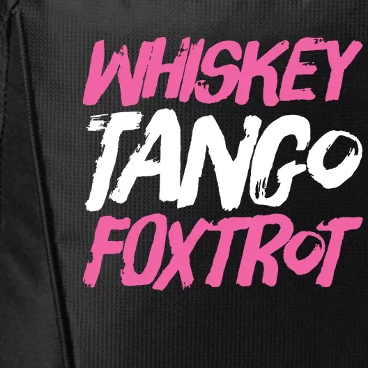 Whiskey Tango Foxtrot Funny Whiskey Gift Shirts City Backpack