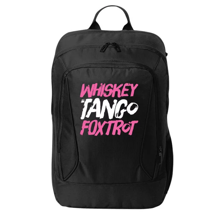 Whiskey Tango Foxtrot Funny Whiskey Gift Shirts City Backpack