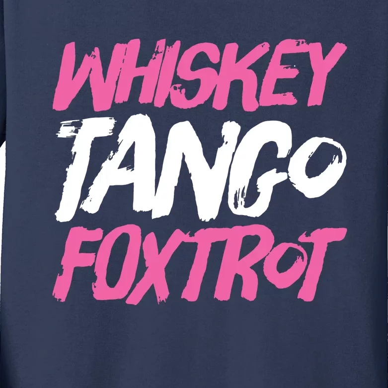 Whiskey Tango Foxtrot Funny Whiskey Gift Shirts Kids Long Sleeve Shirt