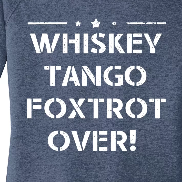 Whiskey Tango Foxtrot Over Shirts Men Women Military Design Women's Perfect Tri Tunic Long Sleeve Shirt