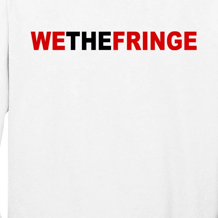 We The Fringe Canadian Truckers Long Sleeve Shirt