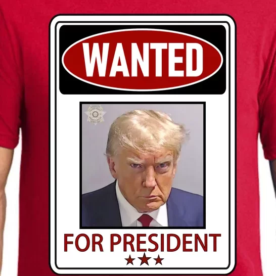 Wanted Trump For President Pajama Set