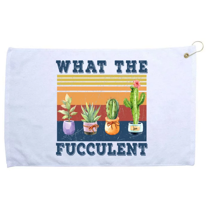 What The Fucculent Cactus Succulents Plants Gardening Gift Grommeted Golf Towel