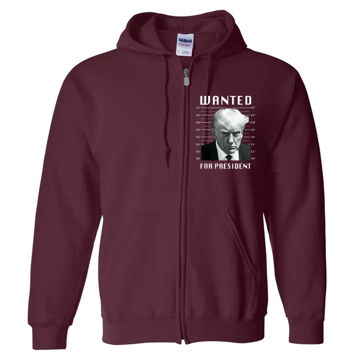 Wanted Trump For President Trump Mug Shot Never Surrender Full Zip Hoodie