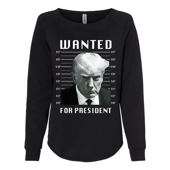 Wanted Trump For President Trump Mug Shot Never Surrender Trending Design Womens California Wash Sweatshirt