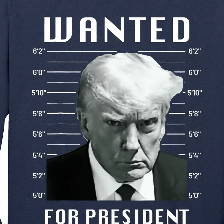 Wanted Trump For President Trump Mug Shot Never Surrender Trending Design Long Sleeve Shirt