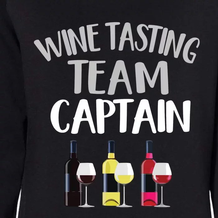 Wine Tasting Funny Theme Team Captain Womens California Wash Sweatshirt