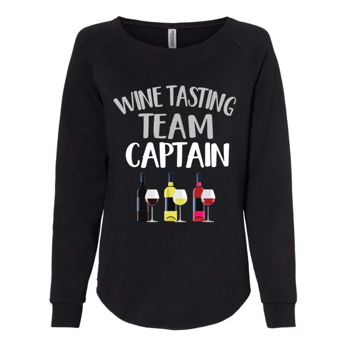 Wine Tasting Funny Theme Team Captain Womens California Wash Sweatshirt