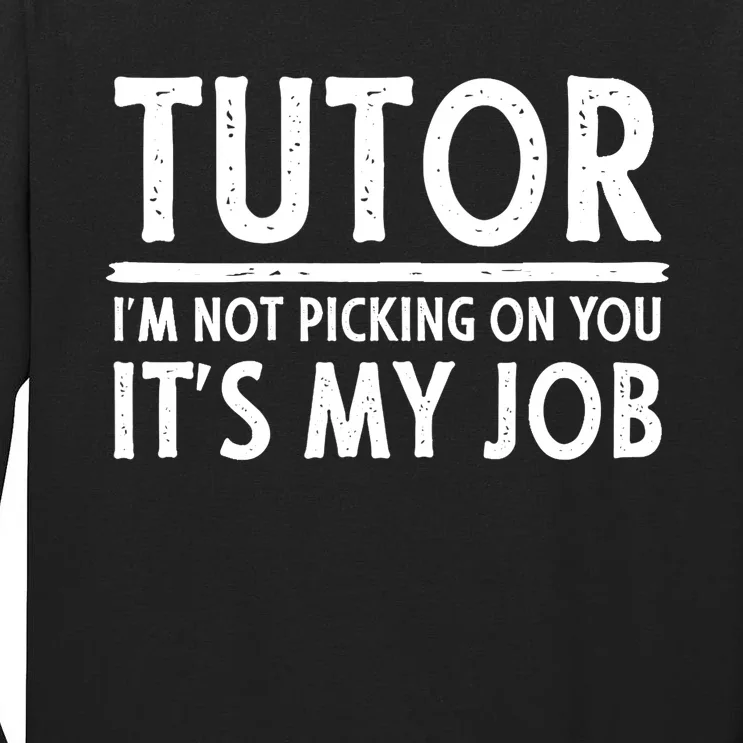 Wo Tutor - Funny Great Tutors Design V-Neck Tall Long Sleeve T-Shirt