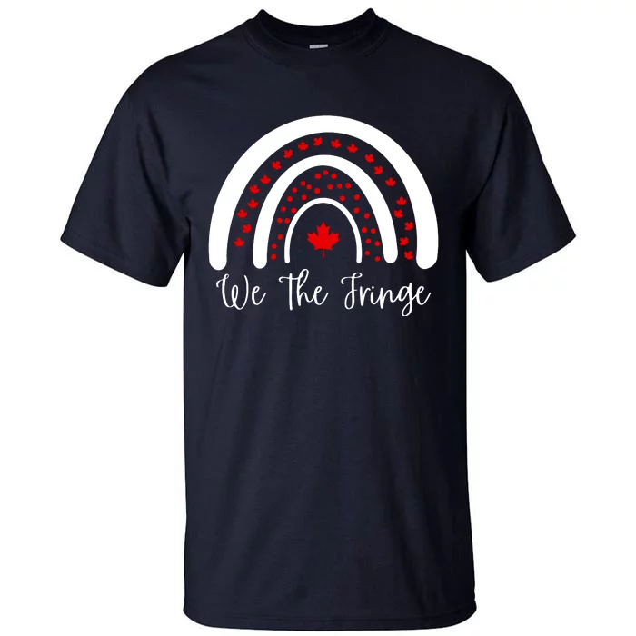 We The Fringe Funny Meme Truckers Freedom Minority Tall T-Shirt