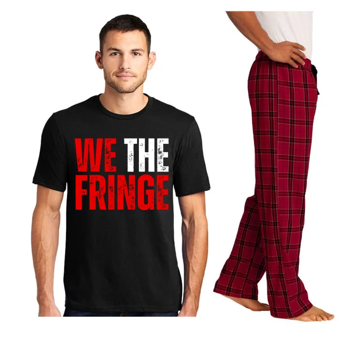 We The Fringe Truckers Freedom Minority Funny Meme Patriot Pajama Set