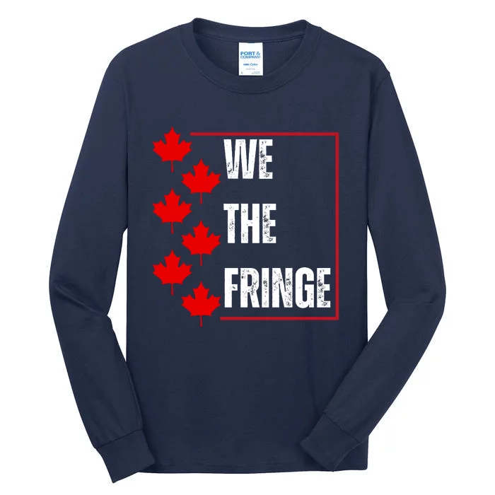 We The Fringe Canadian Leaf Flag Tall Long Sleeve T-Shirt