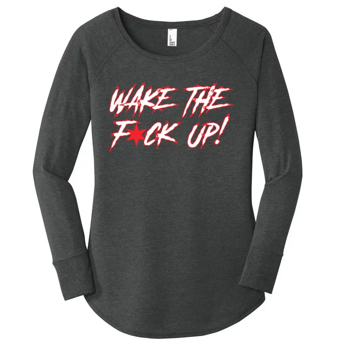 Wake The Fuck Up Women's Perfect Tri Tunic Long Sleeve Shirt