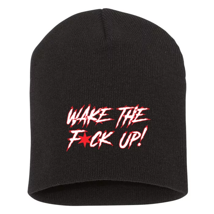 Wake The Fuck Up Short Acrylic Beanie