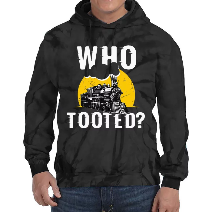 Who Tooted Funny Train Lover Cute Model Railroad Conductor Tie Dye Hoodie