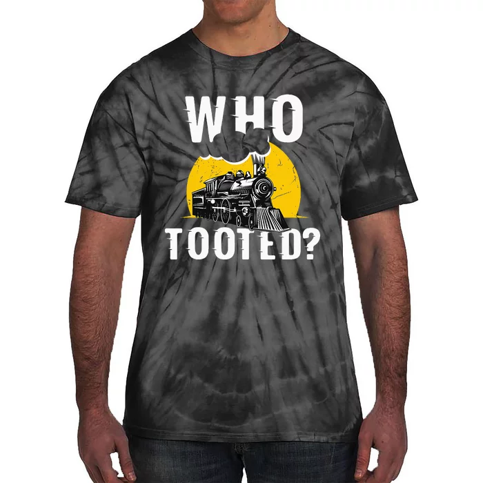 Who Tooted Funny Train Lover Cute Model Railroad Conductor Tie-Dye T-Shirt