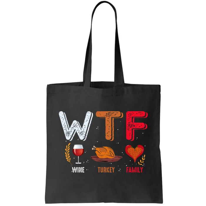 Wine Turkey Family Fall Vibes Autumn Season Thanksgiving Pumpkin Spice Funny Tote Bag