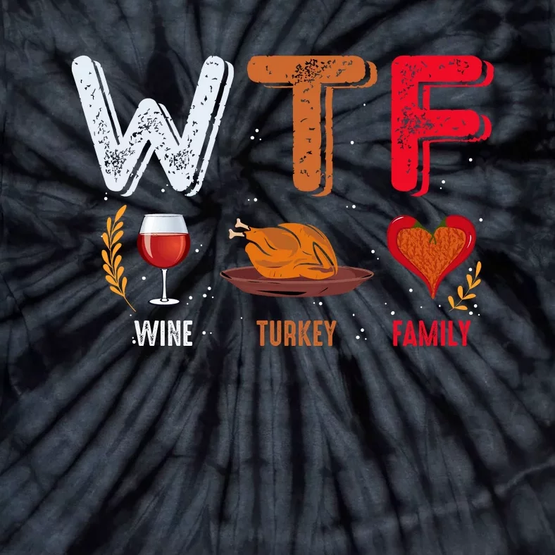 Wine Turkey Family Fall Vibes Autumn Season Thanksgiving Pumpkin Spice Funny Tie-Dye T-Shirt