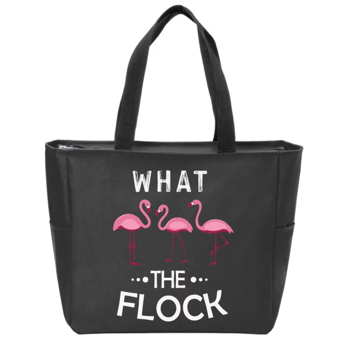 What The Flock Funny Pink Flamingo Zip Tote Bag