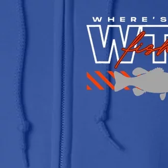 WhereS The Fish Wtf Funny Fishing Joke Full Zip Hoodie