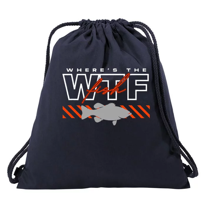 WhereS The Fish Wtf Funny Fishing Joke Drawstring Bag