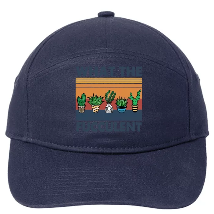 What The Fucculent Funny Cactus Succulent Gardening 7-Panel Snapback Hat