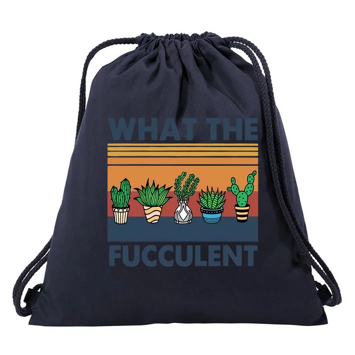 What The Fucculent Funny Cactus Succulent Gardening Drawstring Bag