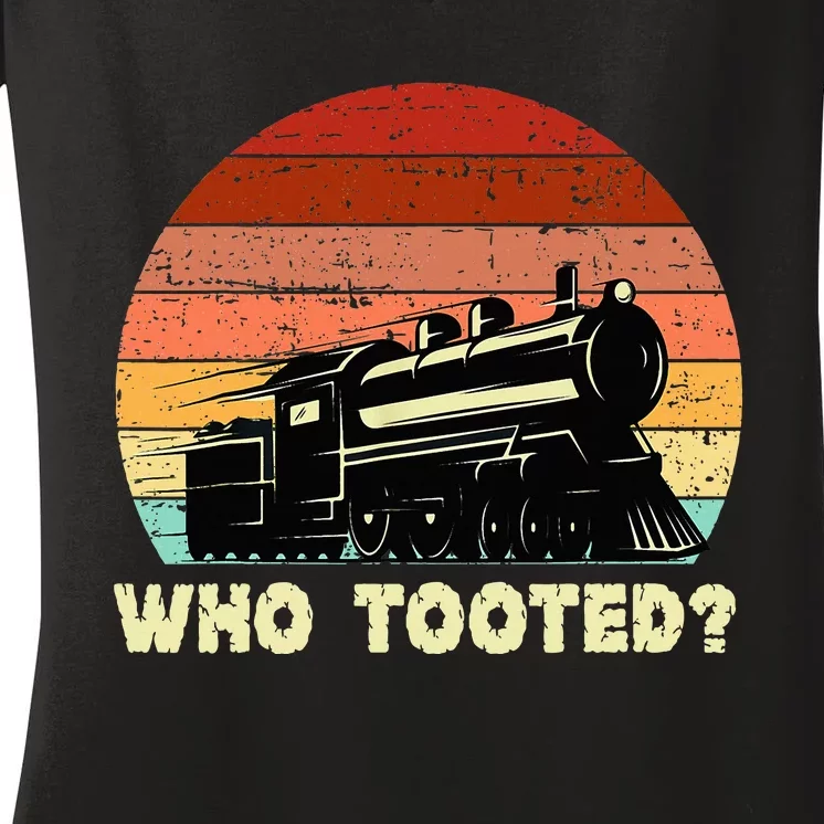 Who Tooted Funny Train Lovers & Railroad Retro Sunset Women's V-Neck T-Shirt