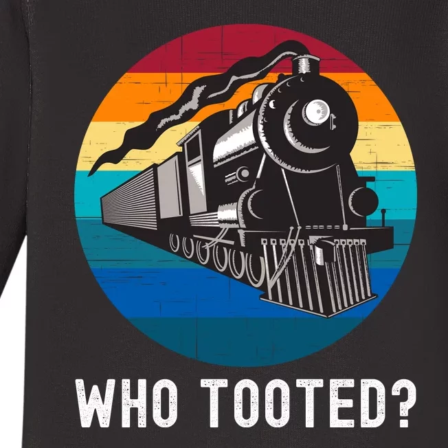 Who Tooted Funny Train Lovers Funny Locomotive & Railroad Baby Long Sleeve Bodysuit