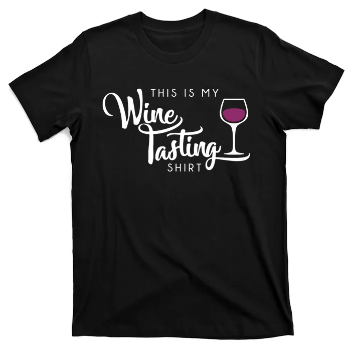 Wine Tasting Funny Cute Drinking Wine Lover Gift T-Shirt