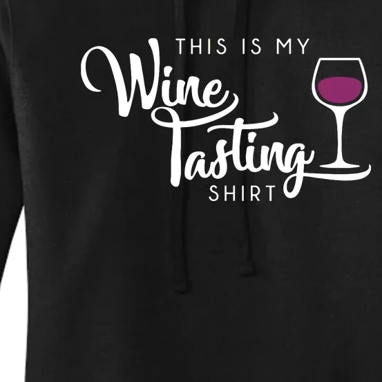 Wine Tasting Funny Cute Drinking Wine Lover Gift Women's Pullover Hoodie